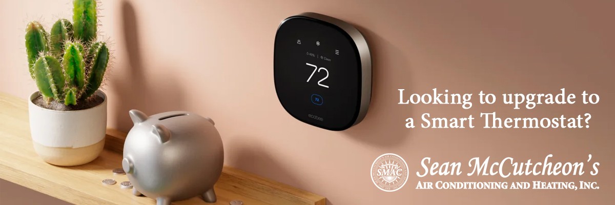 Looking to Upgrade to a Smart Thermostat?